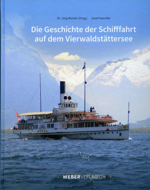 Geschichte der Schifffahrt auf der Vielwaldstättersee