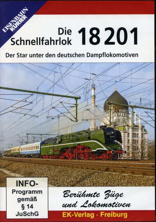 Die Schnellfahrlok 18 201