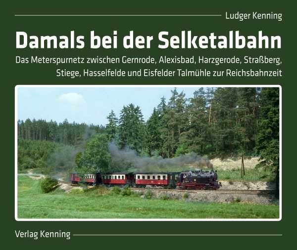 Damals bei der Selketalbahn