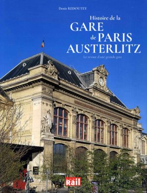 Histoire de la Gare de Paris Austerlitz