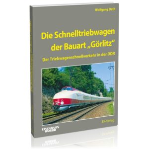 Die Schnelltriebwagen der Bauart Görlitz