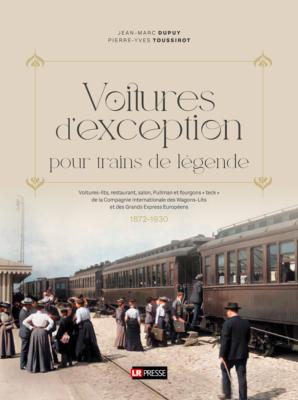 Voitures d'exception pour trains de légende