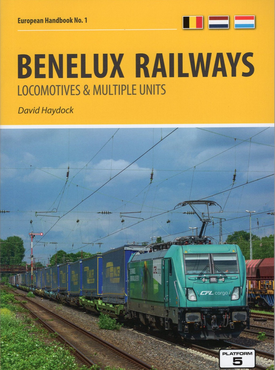 Benelux Railways: Locomotives and Multiple Units 8th Edition